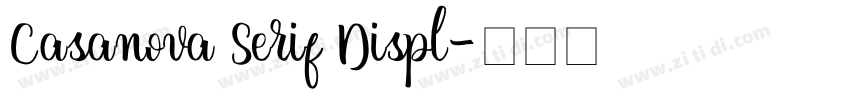 Casanova Serif Displ字体转换